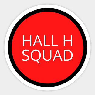 Comic Con - Hall H Squad Sticker